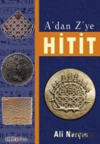 A'dan Z'ye Hitit - 1