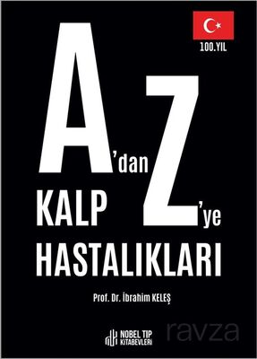 A'dan Z'ye Kalp Hastalıkları - 1