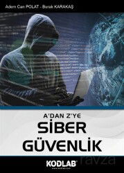 A'dan Z'ye Siber Güvenlik - Kodlab Yayın