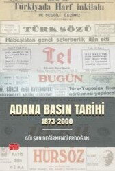 Adana Basın Tarihi (1873-2000) - Nobel Bilimsel