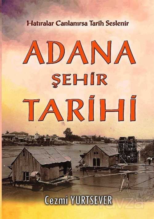 Adana Şehir Tarihi - Akademisyen Kitabevi