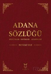 Adana Sözlüğü Sözcükler - Deyimler - Atasözleri - Akademisyen Kitabevi