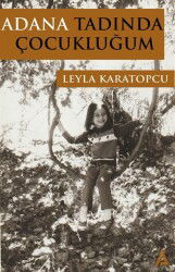 Adana Tadında Çocukluğum - Kanon Kitap