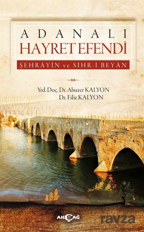 Adanalı Hayret Efendi - Akçağ Yayınları