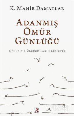 Adanmış Ömür Günlüğü - 1