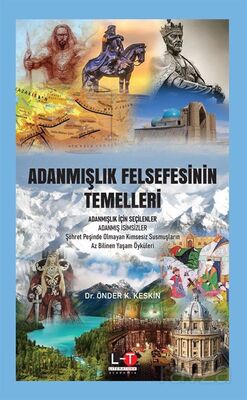 Adanmışlık Felsefesinin Temelleri - 1