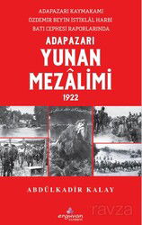 Adapazarı'da Yunan Mezalimi 1922 - Erguvan Yayınevi