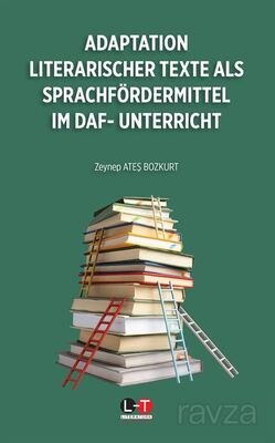 Adaptatıon Lıterarıscher Texte Als Sprachfördermıttel Im Daf- Unterrıcht - 1