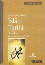 Adem Apak Ana Hatlariyla Islam Tarihi 4lü Set - 2