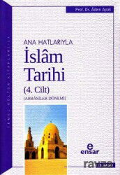 Adem Apak Ana Hatlariyla Islam Tarihi 4lü Set - 5