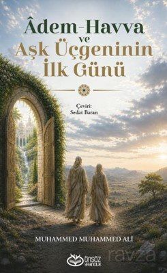 Adem-Havva ve Aşk Üçgeninin İlk Günü - 1
