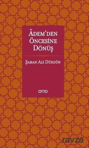 Adem'den Öncesine Dönüş - Otto Yayınları (Ankara)