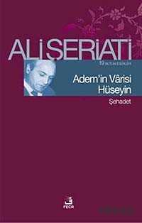 Adem'in Varisi Hüseyin-Şehadet - Fecr Yayınevi
