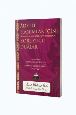 Adetli Hanimlar Için Koruyucu Dualar - 1