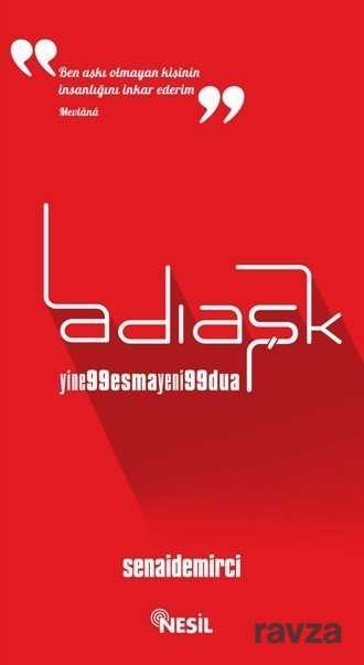 Adı Aşk: Yine 99 Esma Yeni 99 Dua - Nesil Yayınları