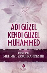 Adı Güzel Kendi Güzel Muhammed (s.a.v.) - Tahlil Yayınları