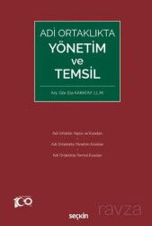 Adi Ortaklıkta Yönetim ve Temsil - Seçkin Yayıncılık