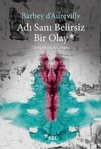 Adı Sanı Belirsiz Bir Olay - Sel Yayınları