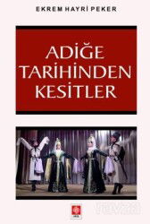 Adiğe Tarihinden Kesitler - Ekin Kitabevi Yayınları (Bursa)