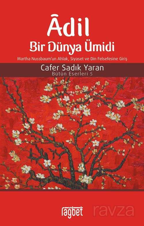 Adil Bir Dünya Ümidi - Rağbet Yayınları