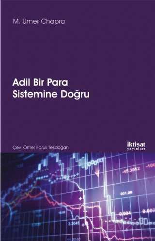 Adil Bir Para Sistemine Doğru - İktisat Yayınları