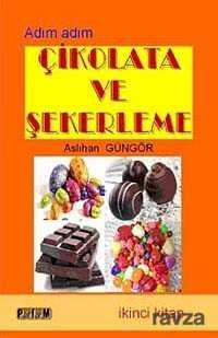 Adım Adım Çikolata ve Şekerleme -2 - Platform Yayınları