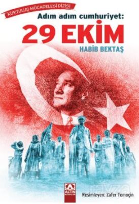 Adım Adım Cumhuriyet: 29 Ekim - 1