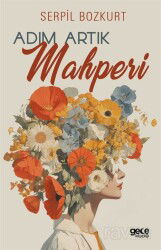 Adım Artık Mahperi - Gece Kitaplığı