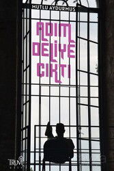 Adım Deliye Çıktı - Truva Yayınları