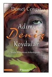 Adımı Deniz Koydular - İnkılap Kitabevi