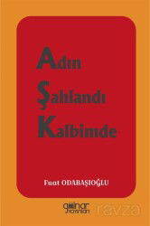 Adın Şahlandı Kalbimde - Gülnar Yayınları