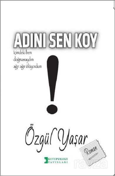 Adını Sen Koy - Kutup Yıldızı Yayınları