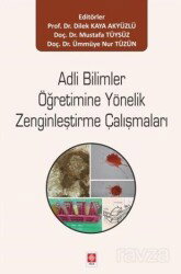 Adli Bilimler Öğretimine Yönelik Zenginleştirme Çalışmaları - Ekin Kitabevi Yayınları (Bursa)
