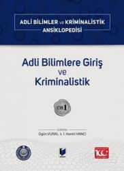 Adli Bilimlere Giriş ve Kriminalistik Cilt 1 - Adalet Yayınevi