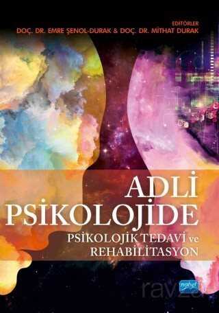 Adli Psikolojide Psikolojik Tedavi ve Rehabilitasyon - Nobel Yayın Dağıtım