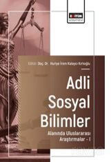Adli Sosyal Bilimler Alanında Uluslararası Araştırmalar-I - Eğitim Kitabevi