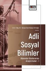 Adli Sosyal Bilimler Alanında Uluslararası Araştırmalar-I - 1