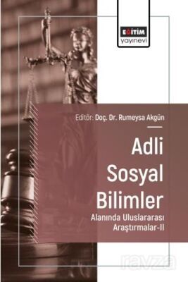 Adli Sosyal Bilimler Alanında Uluslararası Araştırmalar II - 1