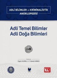 Adli Temel Bilimler Adli Doğa Bilimleri Cilt 8 - Adalet Yayınevi