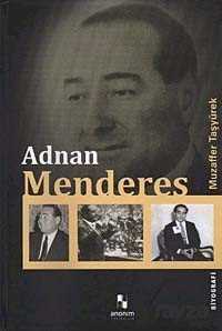 Adnan Menderes - Anonim Yayıncılık
