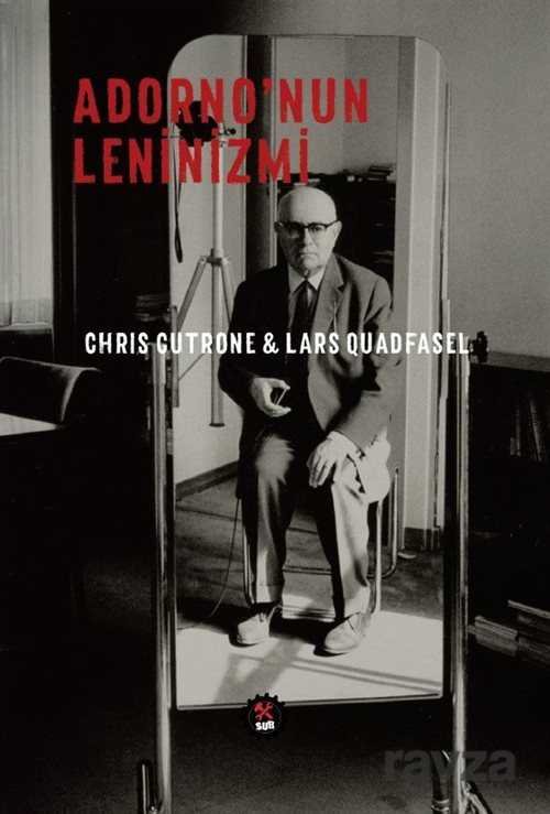 Adorno'nun Leninizmi - 1