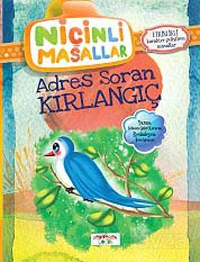 Adres Soran Kırlangıç / Niçinli Masallar - 1