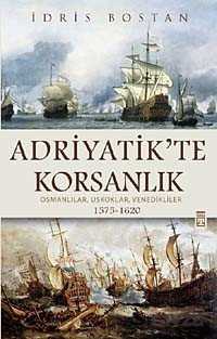 Adriyatik'te Korsanlık - Timaş Yayınları