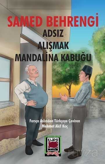 Adsız - Alışmak - Mandalina Kabuğu - Elips Kitap