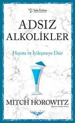 Adsız Alkolikler - Kısaltılmış Klasikler Serisi - Sola Yayınları