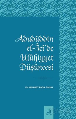 Adudüddin el-Îcî'de Ulûhiyyet Düşüncesi - 1