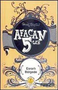 Afacan 5'ler Esrarlı Bölgede -13. Kitap - Artemis Yayınları