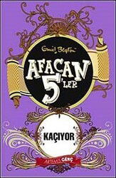 Afacan 5'ler Kaçıyor -3. Kitap - Artemis Yayınları