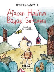 Afacan Hızlı'nın Büyük Serüveni - Yapı Kredi Yayınları