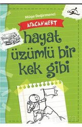 Afacan Mert Hayat Üzümlü Bir Kek Gibi - Çocuk Gezegeni